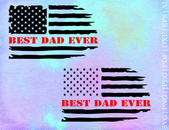 Best Dad Ever Flag SVG