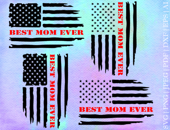 Best Mom Ever Flag SVG: Graphics for Crafts & Heartfelt Branding