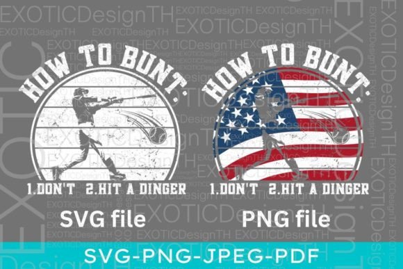 How to Bunt Don’t Hit a Dinger USA Flag Graphics