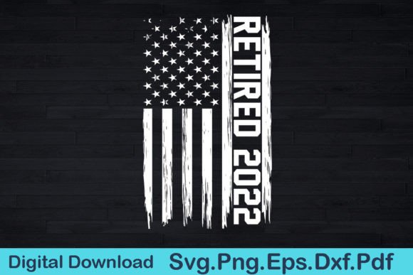 Retired 2022 Vintage US Flag Funny Gift Graphics